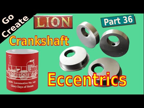 Lion - 5" gauge Vintage Locomotive Steam Engine Build pt.36 -  Crankshaft Eccentrics
