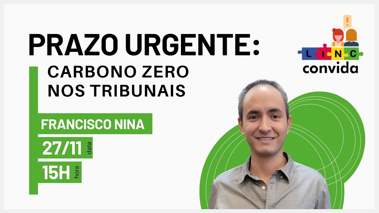 LINC Convida episódio 37: Carbono Zero nos Tribunais