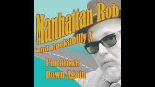 I'm Broke Down Again w/ Rockabilly X