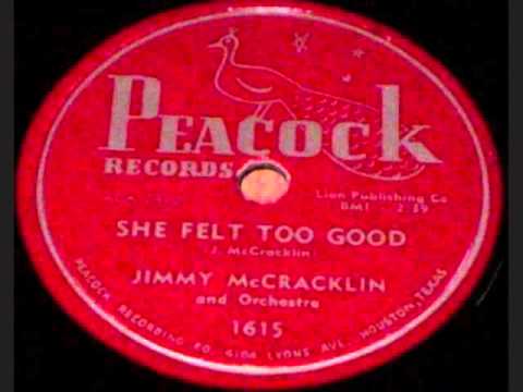JIMMY McCRACKLIN  She Felt Too Good  78  1953