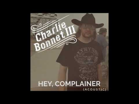 "Hey, Complainer" acoustic track - CHARLIE BONNET III aka CB3 - SOUTHERN ROCK / ACOUSTIC BLUES