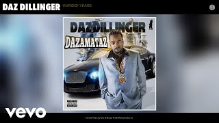 Daz Dillinger - Hundid Years (Audio)