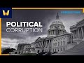 History of Political Corruption in America | Wondrium Perspectives