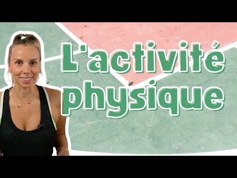 L'activité physique quotidienne - C'est quoi et pourquoi est-ce important ?