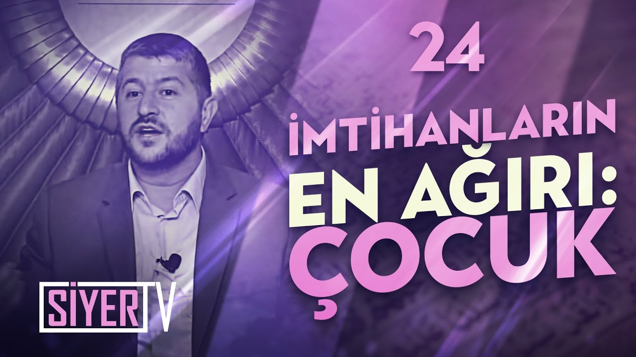 24. İmtihanların En Ağırı; Çocuk episode artwork