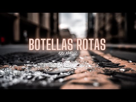 Kike Marcos - Botellas Rotas (Videoclip Oficial)