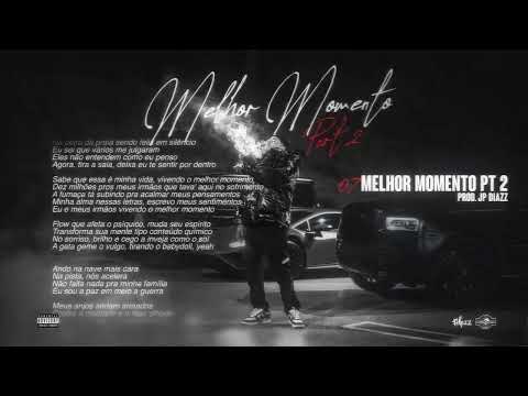 7. Felp22 - Melhor Momento pt.2 (Prod. JP Diazz)
