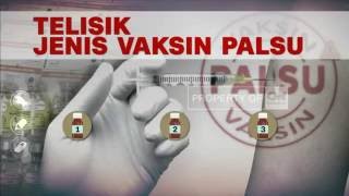 Telisik Jenis Vaksin Palsu