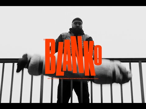 OG Keemo feat. Kwam.E - Blanko (prod. by Funkvater Frank)