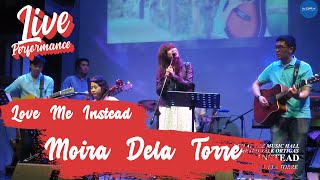 Moira Dela Torre - Love Me Instead (Live at Metrowalk)