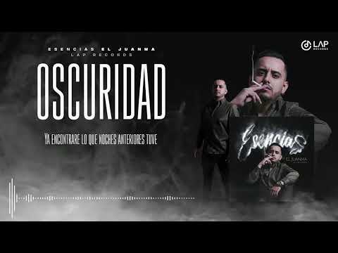 El Juanma - Oscuridad (Lyric)