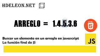 Buscar un elemento en un arreglo en javascript, la función find de JS