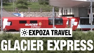 Glacier Express (Switzerland) Vacation Travel Video Guide