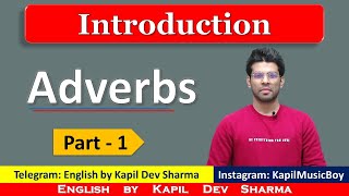 Introduction to Adverbs in English by Kapil Dev Sh