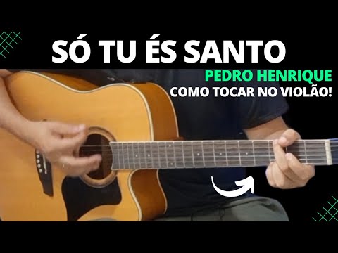 Só Tu És Santo - Pedro Henrique (Gospel)