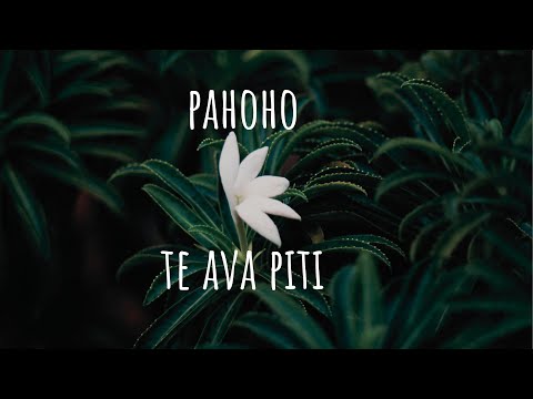 Te ava piti - Pahoho (Lyrics)