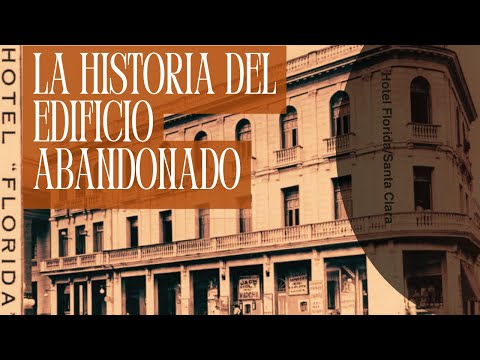 Hotel Florida: La historia del edificio #abandonado y que hoy es el corazón roto de  #santaclara