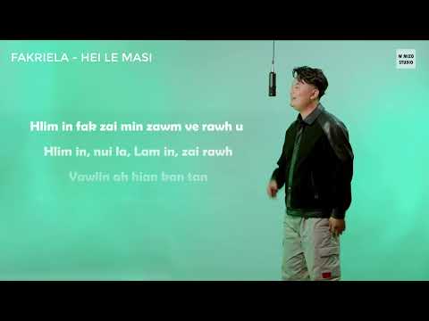 Fakriel Hrahsel - Hei le Masi ( Lyrics Video )