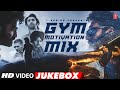 GYM MOTIVATION MIX BEST WORKOUT SONGS NON STOP BOLLYWOOD MOTIVATIONAL SONGS T SERIES