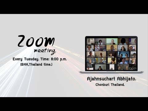 Ajaan Suchart is inviting you to a Live Zoom meeting Jun 21st,  2022