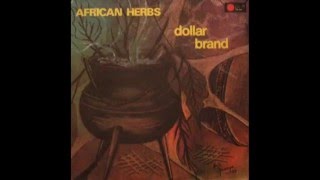 Dollar Brand (Abdullah Ibrahim) - African Herbs