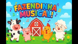 🎵 Fazendinha Musical 🎵