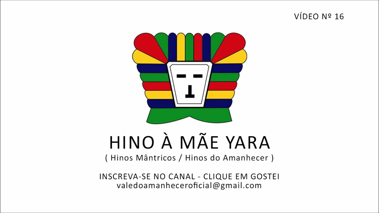 HINO À MÃE YARA - HINOS MÂNTRICOS / HINOS DO AMANHECER (VÍDEO Nº 16)