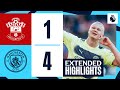 EXTENDED HIGHLIGHTS | Southampton 1-4 Man City | Haaland bicycle kick and KDB milestone
