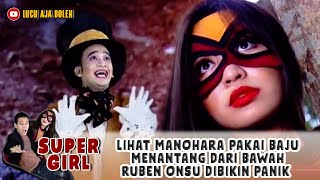 Download lagu RUBEN ONSU GAK KUAT LIHAT MANOHARA PAKAI BAJU MENANTANG, MANOHARA LARIKAN DIRI - SUPER GIRL #01 mp3