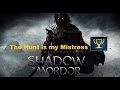 Shadow of Mordor - The Hunt is my Mistress Achievment