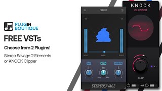 Video thumbnail for FREE VST | Choose from StereoSavage 2 Elements or KNOCK Clipper! by Plugin Boutique