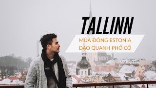 preview picture of video 'Dạo Quanh Phổ Cổ Tallinn cùng Cơ - thành phố đẹp như cổ tích'