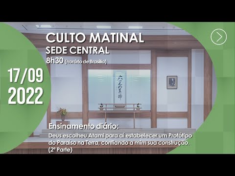 Culto Matinal | "O Pão Nosso de Cada Dia", vol. 1 - poema 25 (2ª parte) - 17/09/2022