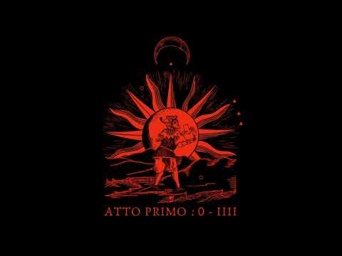 XXII Arcana - Atto Primo: O - IIII (Full EP)