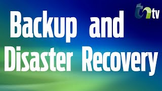 Developing A Disaster Recovery & Business Continuity Plan