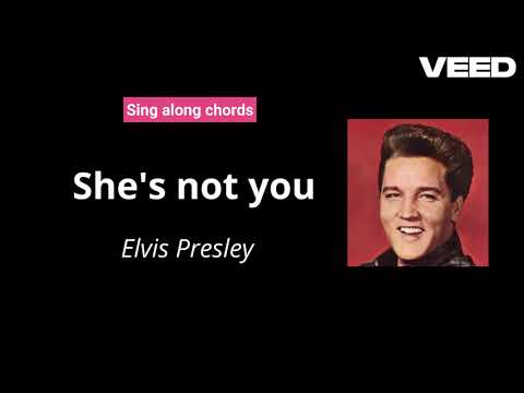 She's Not You - Elvis Presley