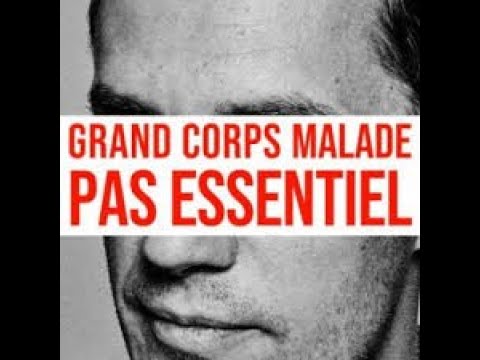 PAS ESSENTIEL - Grand Corps Malade