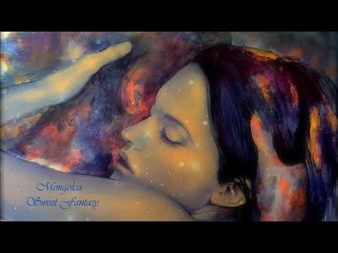 Mongolca - Sweet Fantasy (Chillout Mix) Official