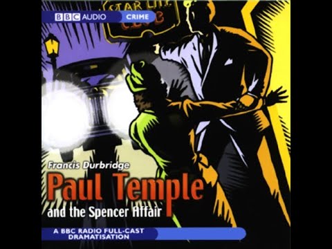 Paul Temple and the Spencer Affair | BBC RADIO DRAMA