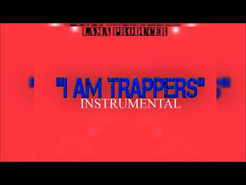 "I am trappers" base de Trap 2019 |USO LIBRE| (GRATIS)
