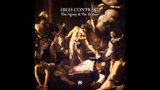 High Contrast - Father, Can't You See I'm Burning