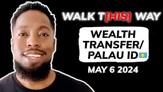 WTW Daily: Updated Wealth Transfer Thoughts & Palau ID Info 🇵🇼