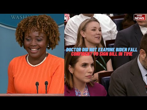 KJP: Doctor DID NOT Examine Biden After Fall, Confident to Sign Bill in Time
