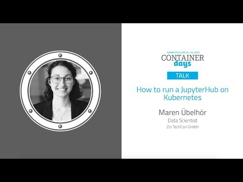 How to run a JupyterHub on Kubernetes - Maren Übelhör