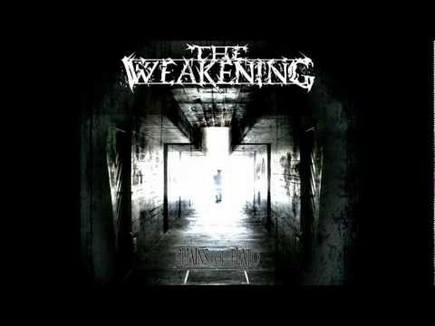 The Weakening - 30 Years of Pain