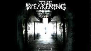 The Weakening - 30 Years of Pain