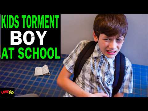 Kids TORMENT BOY At SCHOOL, They Live To Regret It! | LOVE XO