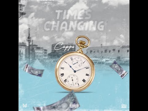 Cappa - Times Changing (Official Audio)