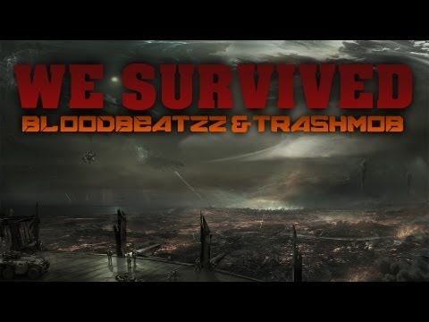 Bloodbeatzz feat. TrashMob - We Survived (Vocal Mix) [Free Release]