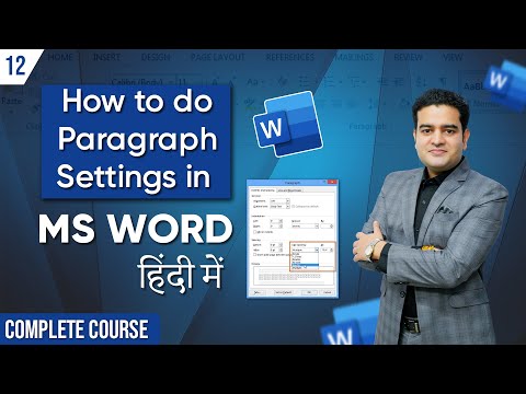 How to do Paragraph Settings in MS Word | Formatting Text in MS Word | MS Word Course in Hind FREE